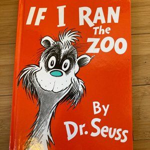 If I ran the Zoo. Dr. Suess